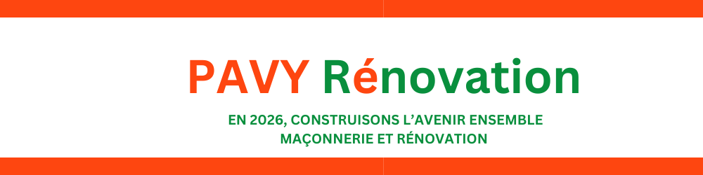 Pavy Renovation banniere 2026 Construisons l'avenir ensemble maçonnerie et renovation
